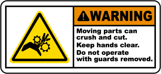 WARNING. Moving parts can crush and cut. Keep hands clear. Do not operate with guards removed.